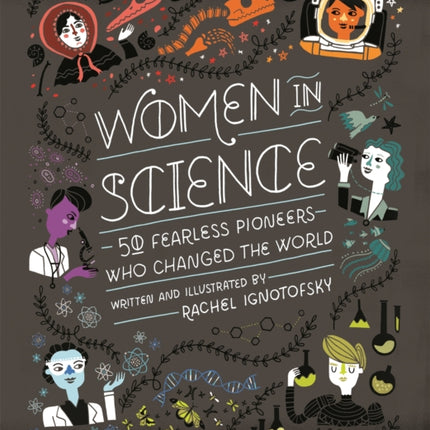 Women in Science: 50 Fearless Pioneers Who Changed the World