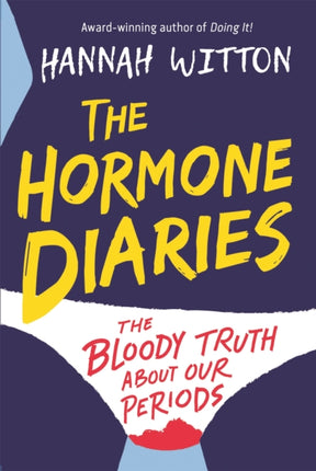 The Hormone Diaries: The Bloody Truth About Our