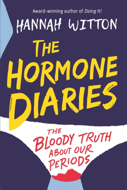 The Hormone Diaries: The Bloody Truth About Our Periods