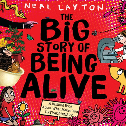 The Big Story of Being Alive: A Brilliant Book About What Makes You EXTRAORDINARY