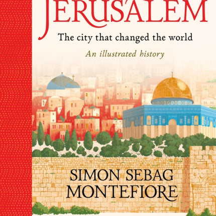 Jerusalem The City That Changed the World