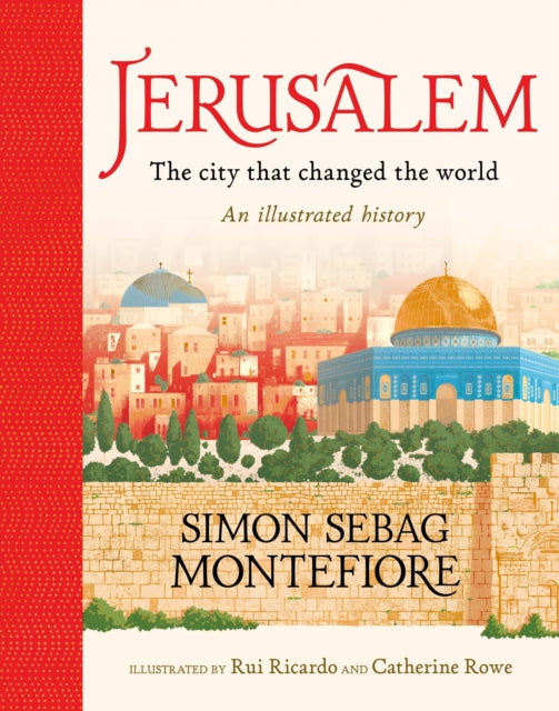 Jerusalem The City That Changed the World