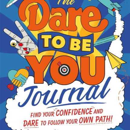The Dare to Be You Journal