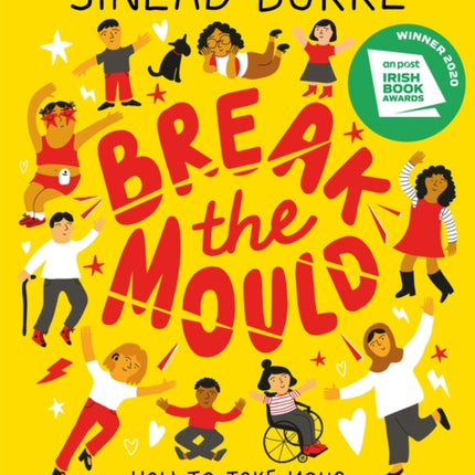 Break the Mould: How to Take Your Place in the World - WINNER OF THE AN POST IRISH BOOK AWARDS