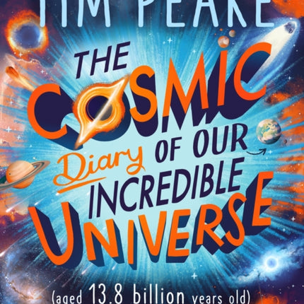 The Cosmic Diary of our Incredible Universe