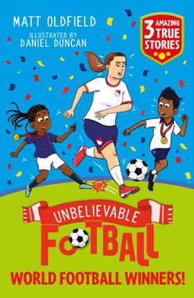Unbelievable Football Short Colour Stories World Football Winners