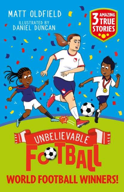Unbelievable Football Short Colour Stories World Football Winners