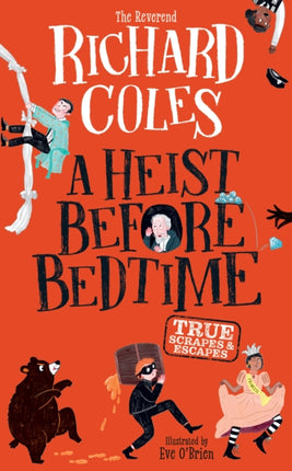 A Heist Before Bedtime