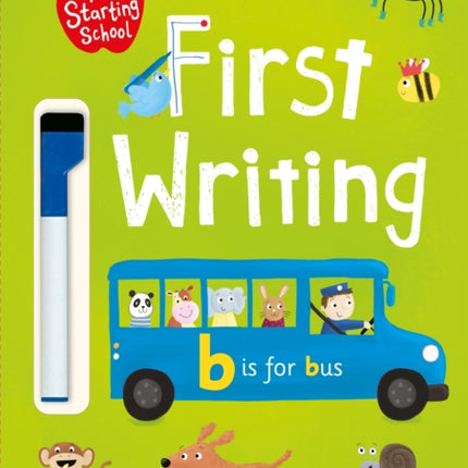 I'm Starting School: First Writing: Wipe-clean book with pen