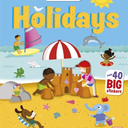 Big Stickers for Tiny Hands: Holidays: With scenes, activities and a giant fold-out picture