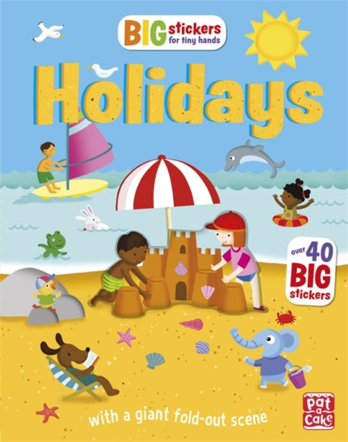 Big Stickers for Tiny Hands: Holidays: With scenes, activities and a giant fold-out picture