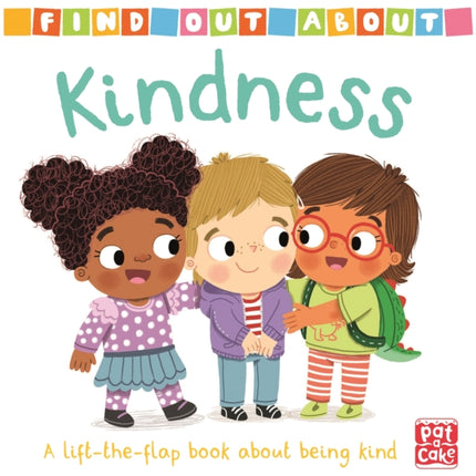 Find Out About: Kindness: A lift-the-flap board book about being kind