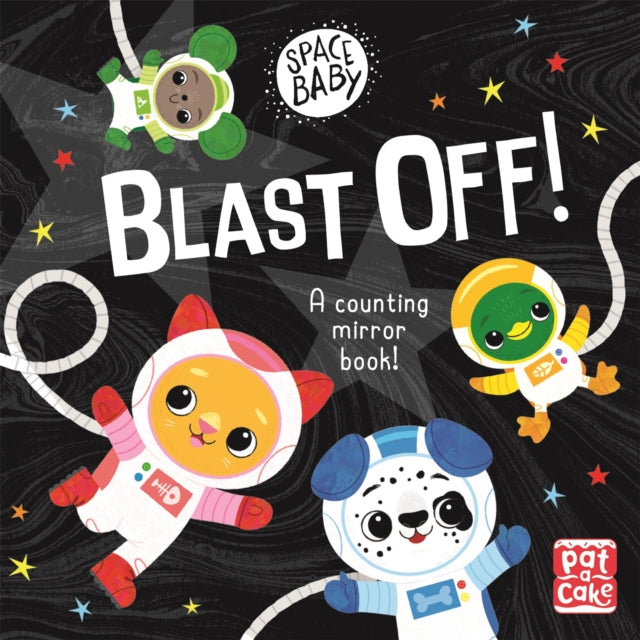 Space Baby: Blast Off!: A counting touch-and-feel mirror board book!