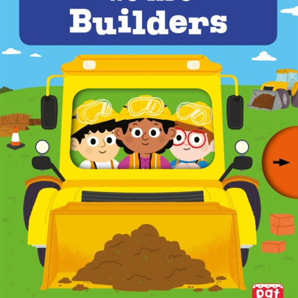 Job Squad: We Are Builders: A pull, turn and press-out board book