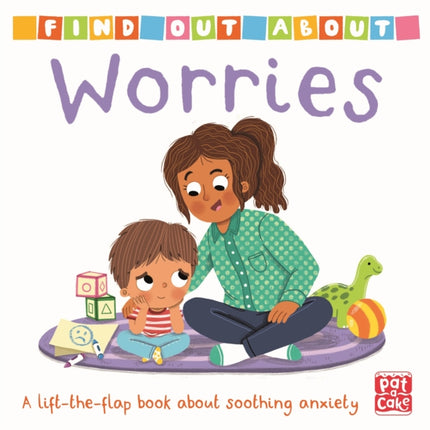 Find Out About: Worries: A lift-the-flap board book