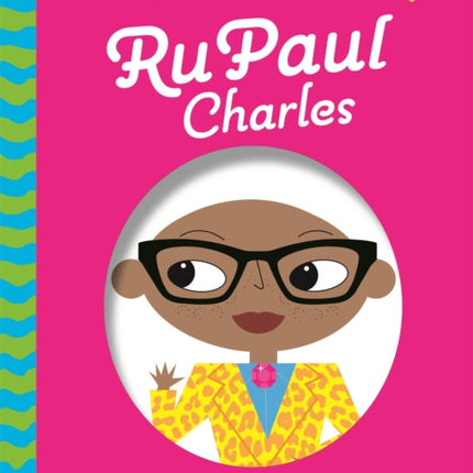 Have You Heard Of?: RuPaul Charles: Flip Flap, Turn and Play!