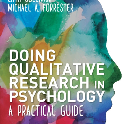 Doing Qualitative Research in Psychology: A Practical Guide