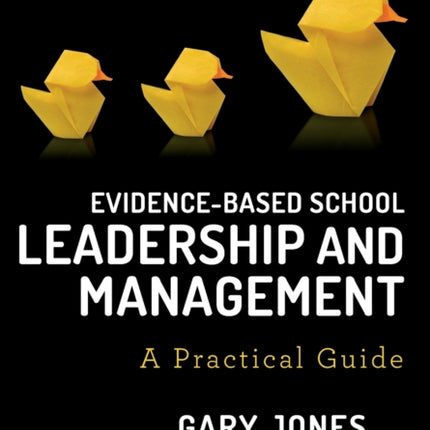 Evidence-based School Leadership and Management: