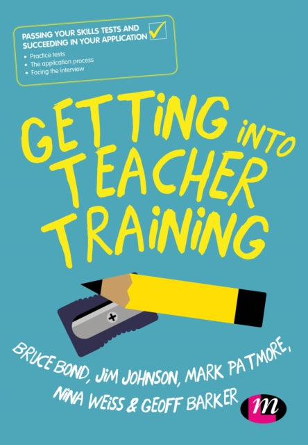 Getting into Teacher Training: Passing your Skills Tests and succeeding in your application