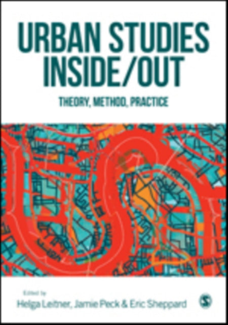 Urban Studies Inside/Out: Theory, Method, Practice