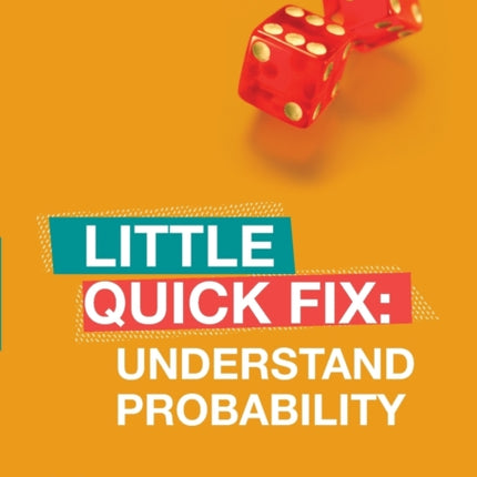 Understand Probability: Little Quick Fix