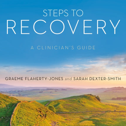 Steps to Recovery: A clinician′s guide