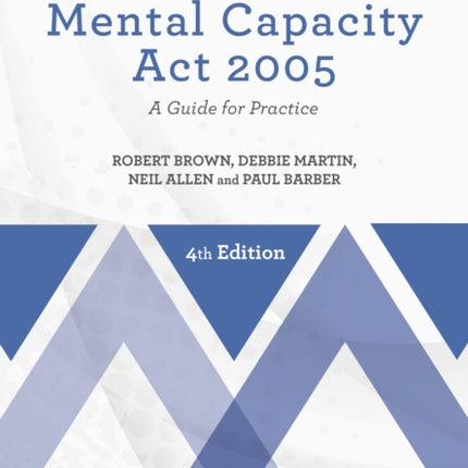 The Mental Capacity Act 2005