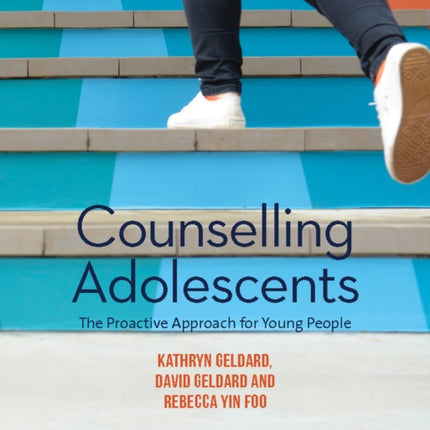 Counselling Adolescents: The Proactive Approach for Young People