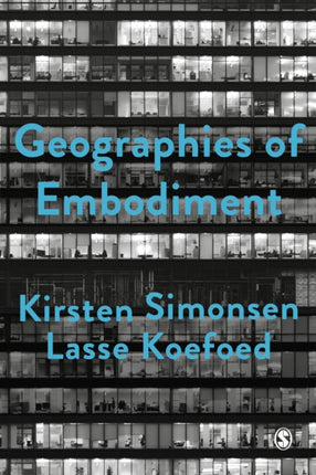 Geographies of Embodiment: Critical Phenomenology and the World of Strangers