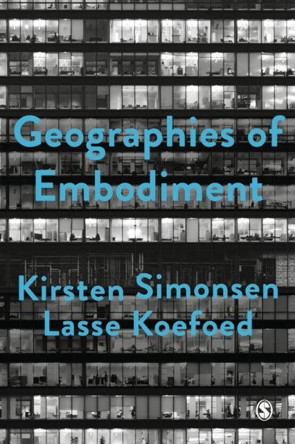 Geographies of Embodiment: Critical Phenomenology and the World of Strangers