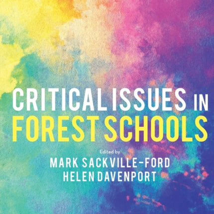 Critical Issues in Forest Schools