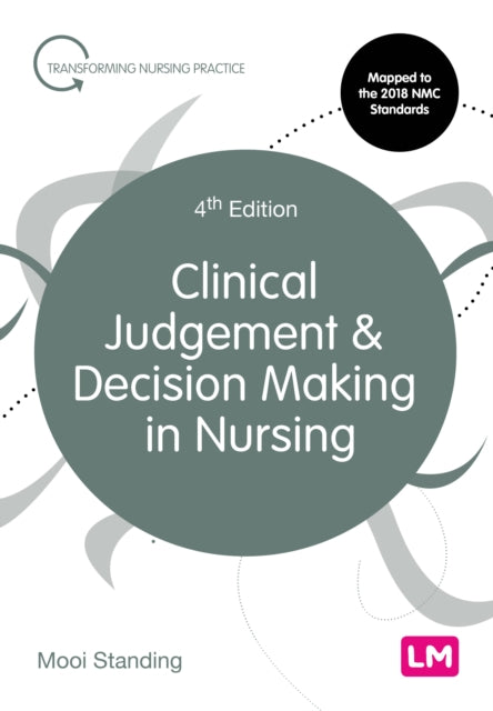 Clinical Judgement and Decision Making in Nursing