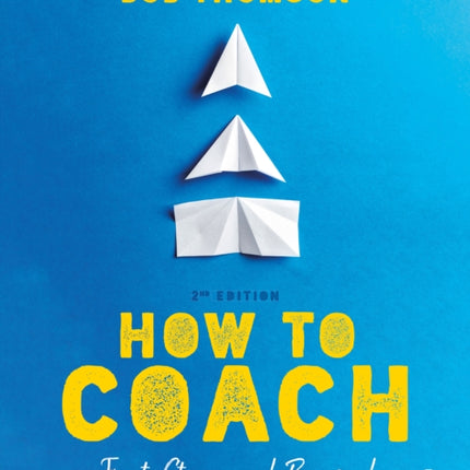 How to Coach: First Steps and Beyond