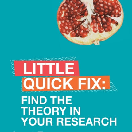 Find the Theory in Your Research: Little Quick Fix