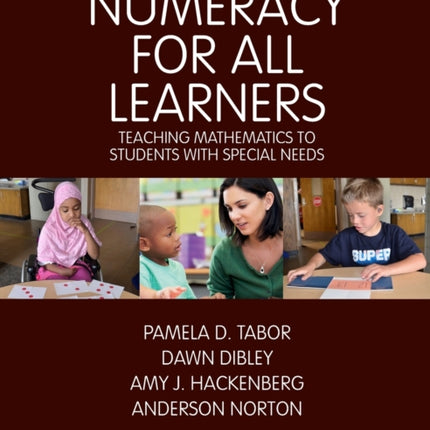 Numeracy for All Learners: Teaching Mathematics to Students with Special Needs