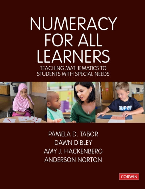 Numeracy for All Learners: Teaching Mathematics to Students with Special Needs