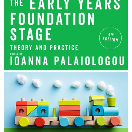 The Early Years Foundation Stage: Theory and Practice