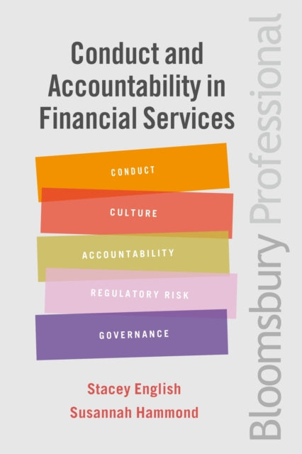 Conduct and Accountability in Financial Services: