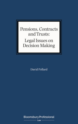 Pensions, Contracts and Trusts: Legal Issues on Decision Making