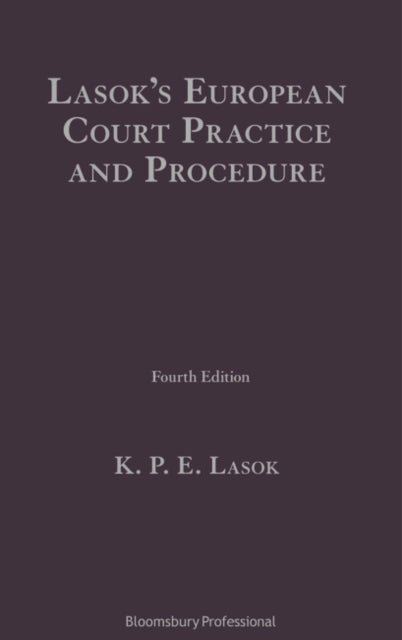 Lasok's European Court Practice and Procedure