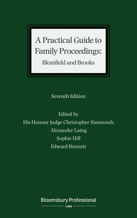 A Practical Guide to Family Proceedings: Blomfield and Brooks