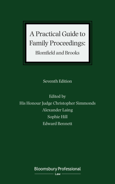 A Practical Guide to Family Proceedings: Blomfield and Brooks