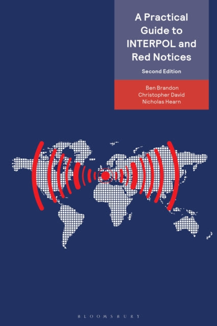 A Practical Guide to INTERPOL and Red Notices