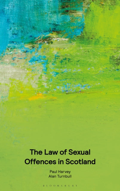 The The Law of Sexual Offences in Scotland