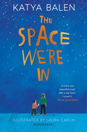 The Space We're In: from the winner of the Yoto Carnegie Medal 2022