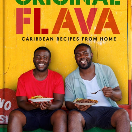 Original Flava: Caribbean Recipes from Home