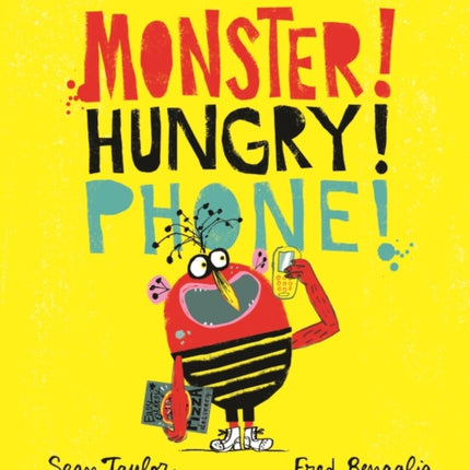 MONSTER! HUNGRY! PHONE!