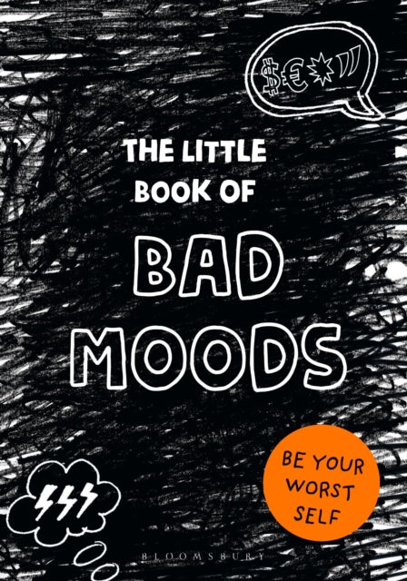 The Little Book of BAD MOODS: (A cathartic activity book)