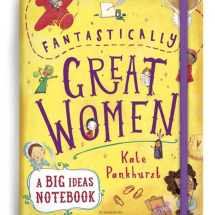 Fantastically Great Women A Big Ideas Notebook