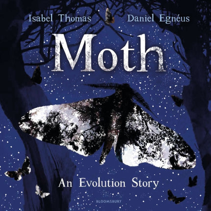 Moth: An Evolution Story